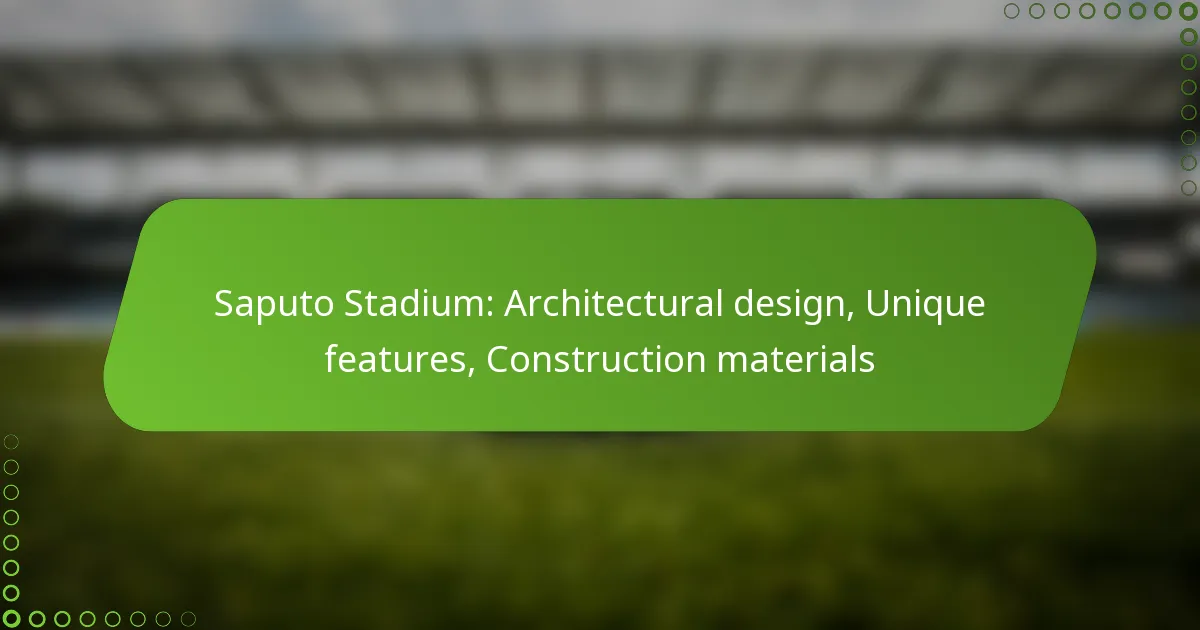 Saputo Stadium: Architectural design, Unique features, Construction materials