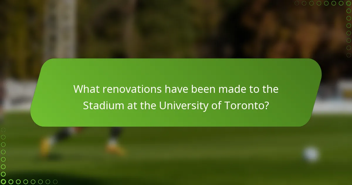 What renovations have been made to the Stadium at the University of Toronto?